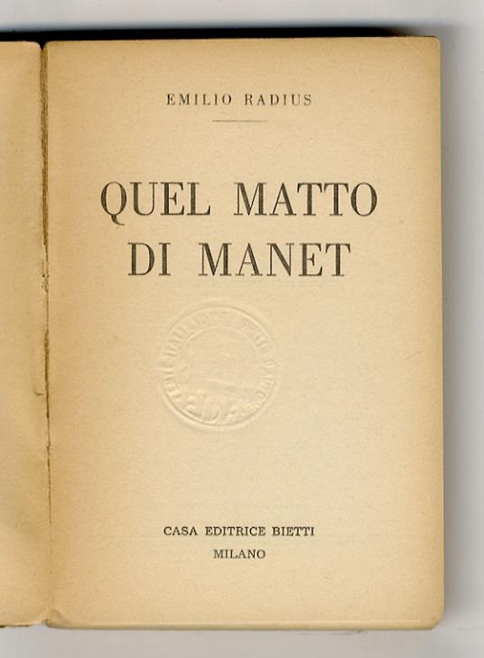 Quel matto di Manet - Emilio Radius - copertina