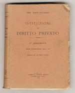 Istituzioni di diritto privato. 2a edizione. Anno accademico 1944-45. Appunti per uso degli studenti