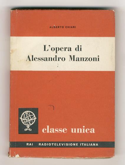 L' opera di Alessandro Manzoni - Alberto Chiari - copertina