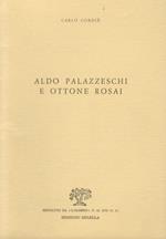 Aldo Palazzeschi e Ottone Rosai. Cronaca di una amicizia (con lettere e documenti inediti)