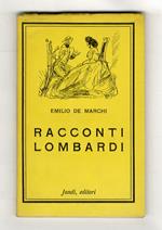 Racconti lombardi. A cura di Rodolfo Jacuzio-Ristori