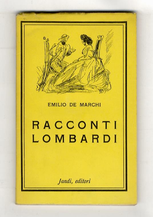 Racconti lombardi. A cura di Rodolfo Jacuzio-Ristori - Emilio De Marchi - copertina