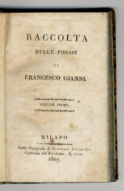 Raccolta delle poesie di Francesco Gianni. Volume primo [- volume quinto] - Francesco Gianni - copertina