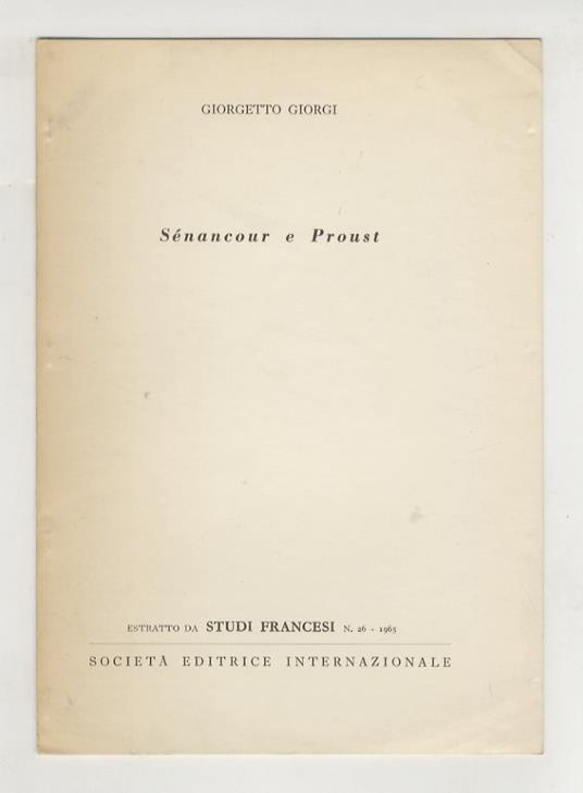 Sénancour e Proust. Estratto da Studi Francesi, n. 26 - 1965 - Giorgetto Giorgi - copertina