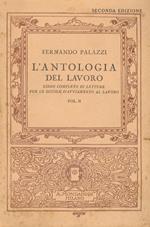 L' antologia del lavoro. Libro completo di lettura per le scuole d'avviamento al lavoro. Vol. II