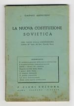 La nuova costituzione sovietica. Col testo della Costituzione tradotto dal russo dal Dott. Corrado Perris