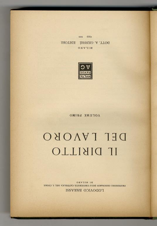 Il diritto del lavoro. Volume primo [- volume secondo] - Lodovico Barassi - copertina