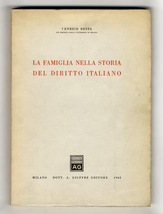 La famiglia nella storia del diritto italiano - Enrico Besta - copertina