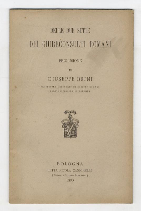 Delle due sette dei giureconsulti romani. Prolusione - Giuseppe Brini - copertina