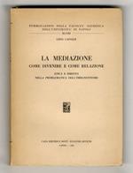 La mediazione come divenire e come relazione. Etica e diritto nella problematica dell'immanentismo