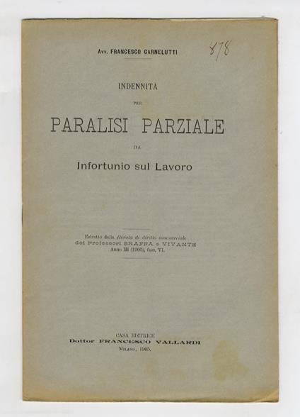 Indennità per paralisi parziale da infortunio del lavoro - Francesco Carnelutti - copertina