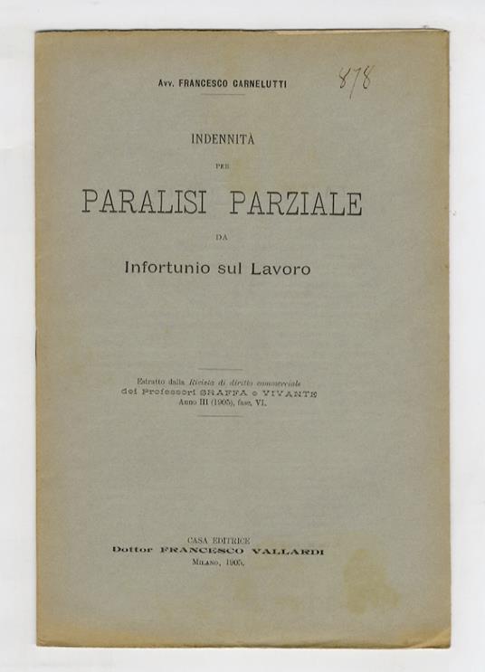 Indennità per paralisi parziale da infortunio del lavoro - Francesco Carnelutti - copertina