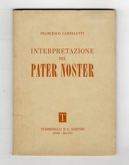 Interpretazione del Pater Noster - Francesco Carnelutti - copertina