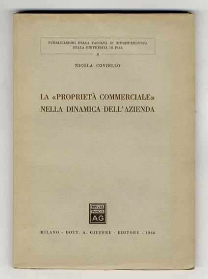 La «proprietà commerciale» nella dinamica dell'azienda - Nicola Coviello - copertina