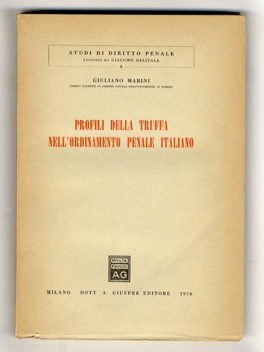 Profili della truffa nell'ordinamento penale italiano - Giuliano Marini - copertina