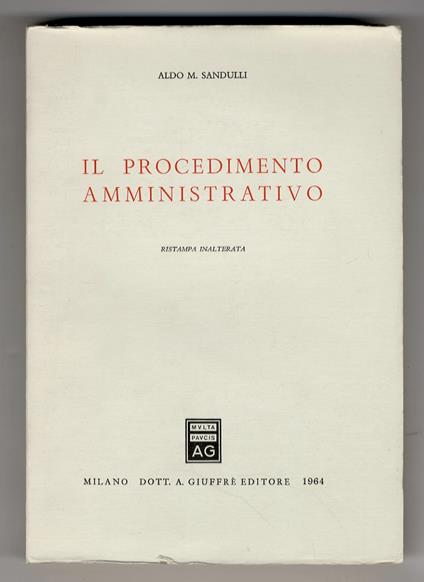 Il procedimento amministrativo. Ristampa inalterata - Aldo M. Sandulli - copertina
