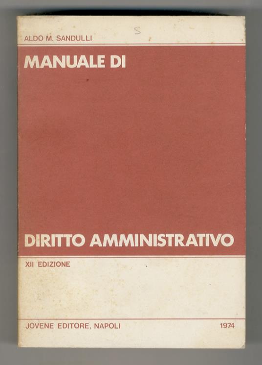 Manuale di diritto amministrativo. XII edizione - Aldo M. Sandulli - copertina