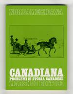 Canadiana. Problemi di storia canadese. A cura di Luca Codignola