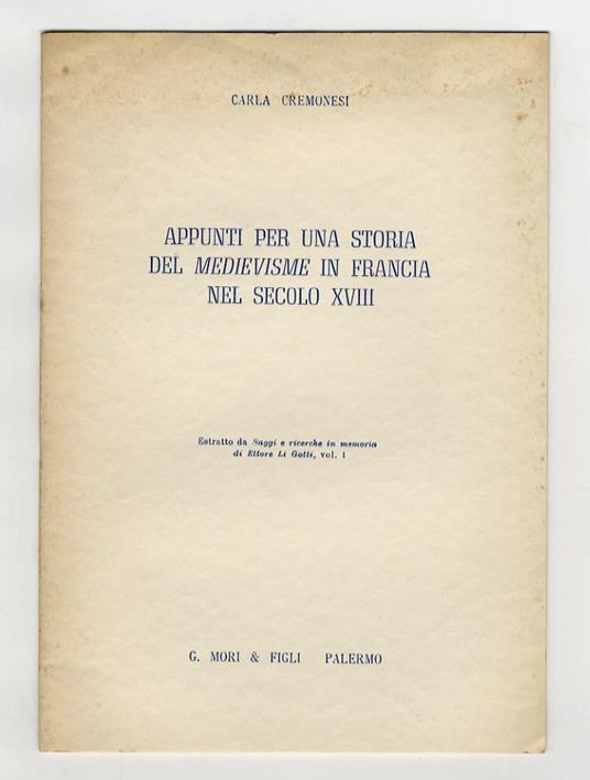 Appunti per una storia del medievisme in Francia nel secolo XVIII - Carla Cremonesi - copertina