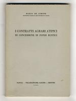 I contratti agrari atipici di concessione di fondi rustici