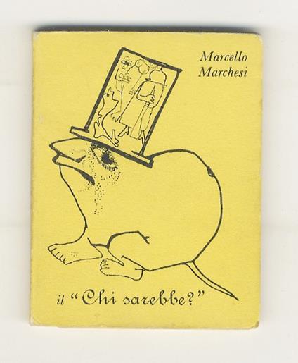 Il Chi sarebbe?. Definizionario di celebrità - Marcello Marchesi - copertina