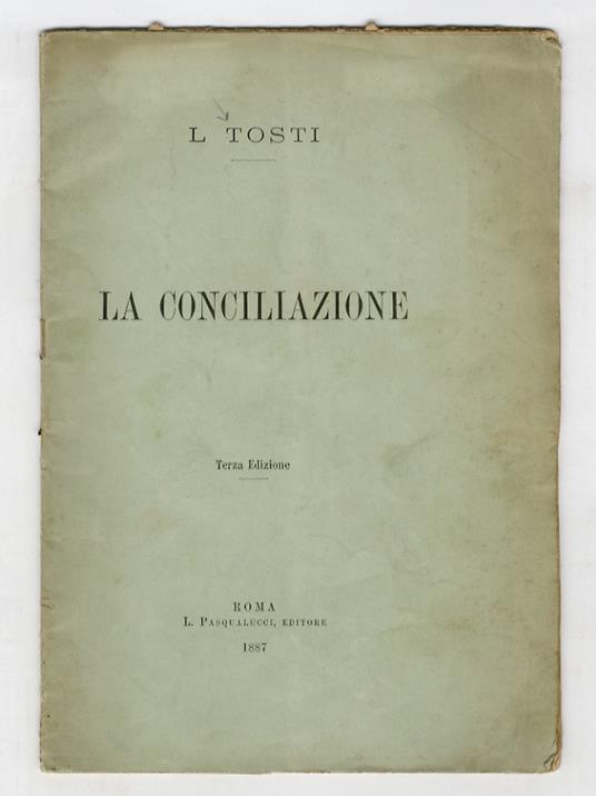 La conciliazione. Terza edizione - Luigi Tosti - copertina