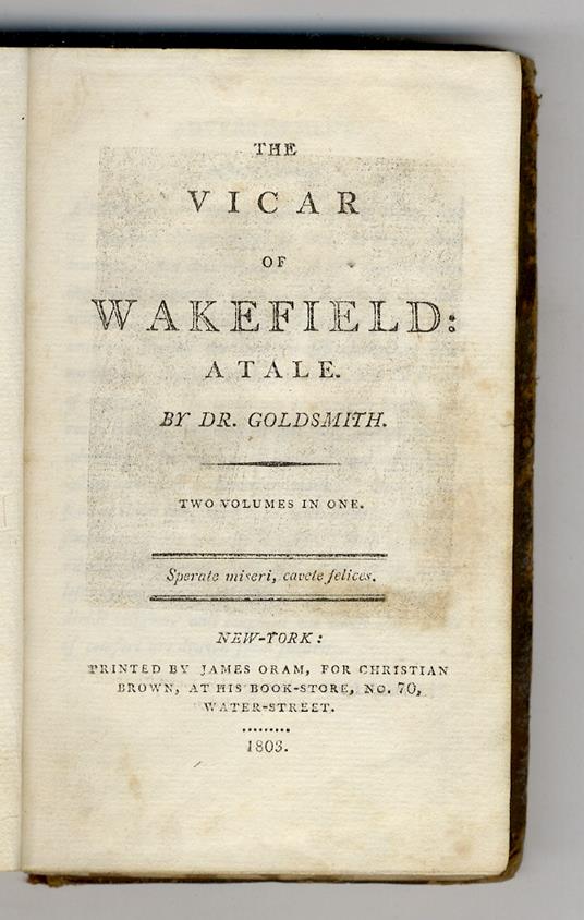 The Vicar of Wakefield. A Tale by Dr. Goldsmith. Two volumes in one - Oliver Goldsmith - copertina