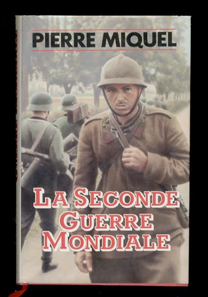 La Second Guerre mondiale - Pierre Miquel - copertina