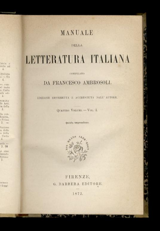 Manuale della letteratura italiana. Edizione ricorretta ed accresciuta dall'autore. Vol I [- vol. IV] - Francesco Ambrosoli - copertina