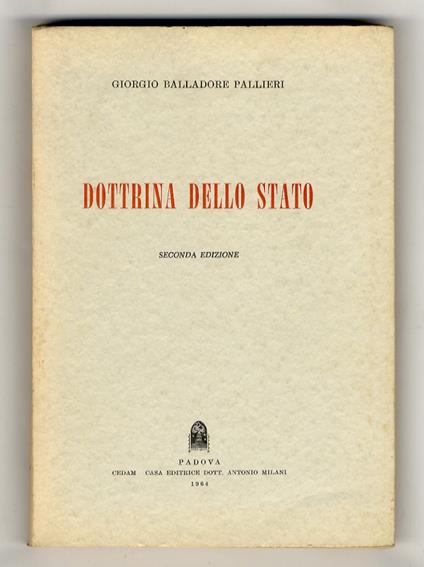 Dottrina dello Stato. Seconda edizione - Giorgio Balladore Pallieri - copertina