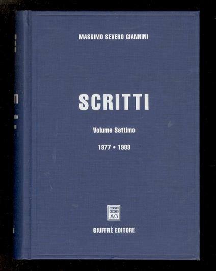 Scritti. Volume settimo. 1977-1983 - Massimo Severo Giannini - copertina