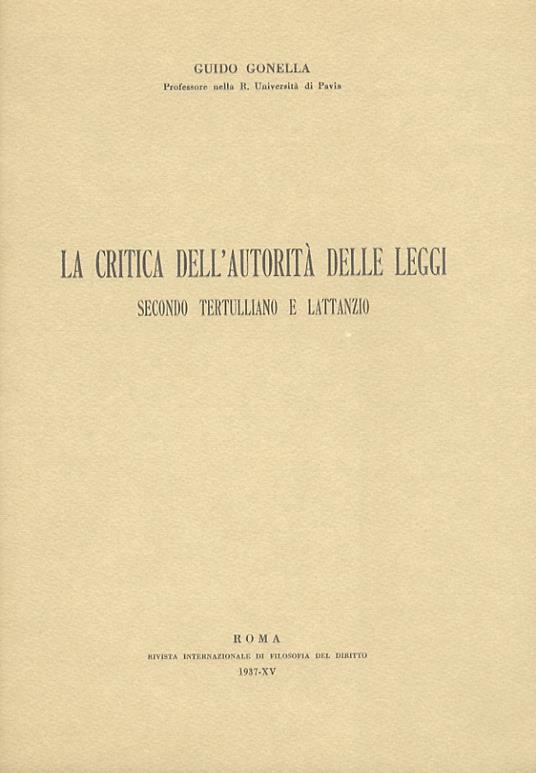 La critica dell'autorità delle leggi secondo Tertulliano e Lattanzio - Guido Gonella - copertina