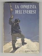 La conquista dell'Everest. Con un capitolo sull'assalto finale di Sir Edmind Hillary