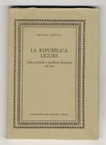 La Repubblica Ligure. Lotte politiche e problemi finanziari (1797-1799)