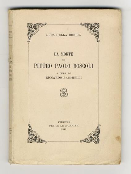 La morte di Pietro Paolo Boscoli. A cura di Riccardo Bachelli - Luca Della Robbia - copertina