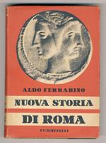 Nuova Storia di Roma. [Volume primo: da Camillo a Scipione]