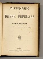 Dizionario di igiene popolare del dottor Carlo Anfosso. Contenente 2500 voci ed illustrato da 1360 disegni