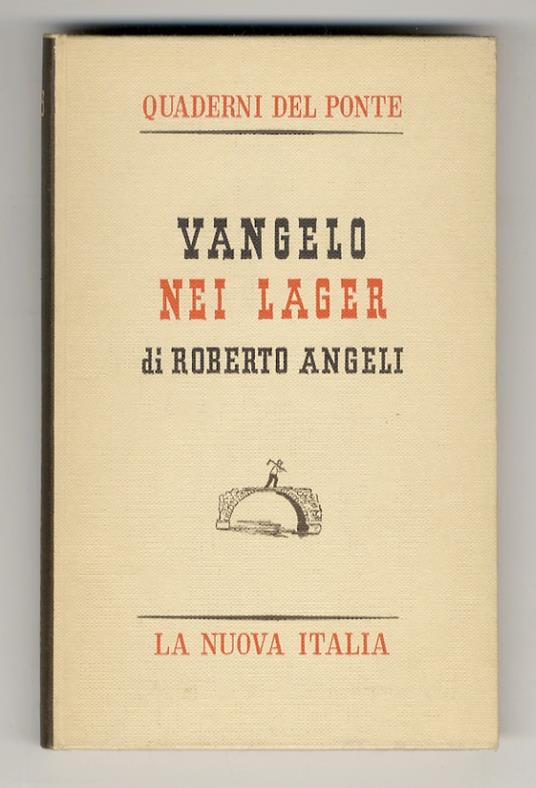 Vangelo nei lager. Un prete nella Resistenza - Roberto Angeli - copertina