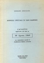Annulli speciali di San Marino. Cataspex aggiornato nel testo al 30 Agosto 1969, con numerazione secondo la classificazione filatelica universale
