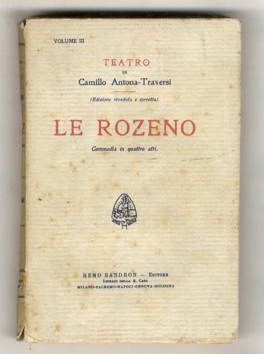 Le Rozeno commedia in quattro atti - Camillo Antona Traversi - copertina