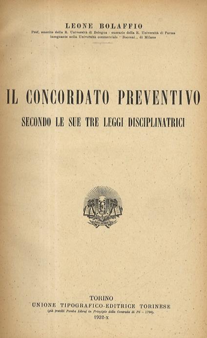 Il concordato preventivo secondo le sue tre leggi disciplinatrici - Leone Bolaffio - copertina