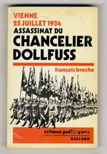 Assassinat du Chancelier Dollfuss. Vienne, le 25 juillet 1934