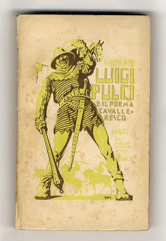 Il romanzo cavalleresco in Luigi Pulci - Illidio Bussani - copertina