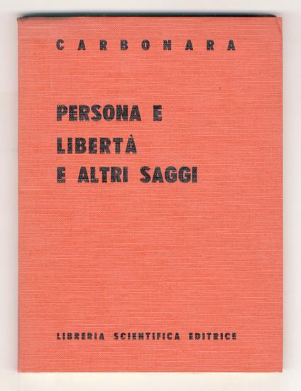 Persona e libertà e altri saggi - Cleto Carbonara - copertina