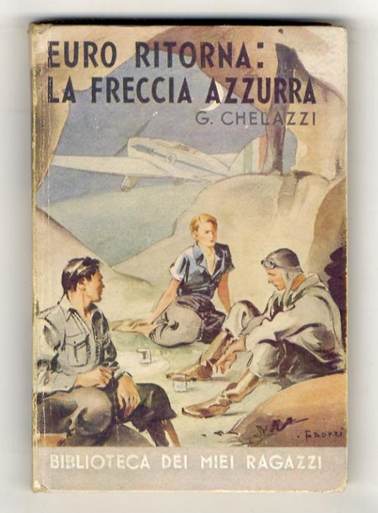 Euro ritorna: la freccia azzurra - Gino Chelazzi - copertina