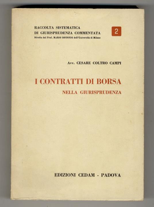 I contratti di borsa nella giurisprudenza - Cesare Coltro Campi - copertina