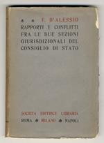 Rapporti e conflitti fra le due sezioni giurisdizionali del Consiglio di Stato