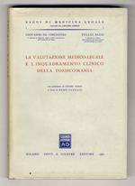 La valutazione medico-legale e l'inquadramento clinico della tossicomania. Con prefazione di Cesare Gerin e note di Remo Pannain