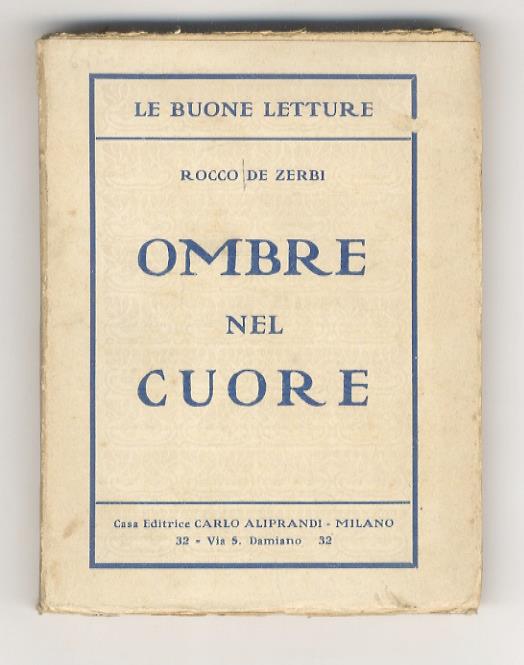 Ombre nel cuore. Romanzo - Rocco De Zerbi - copertina