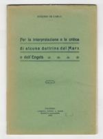 Per la interpretazione e la critica di alcune dottrine del Marx e dell'Engels